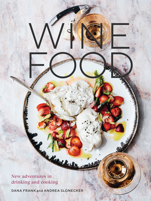 Title details for Wine Food by Dana Frank - Wait list